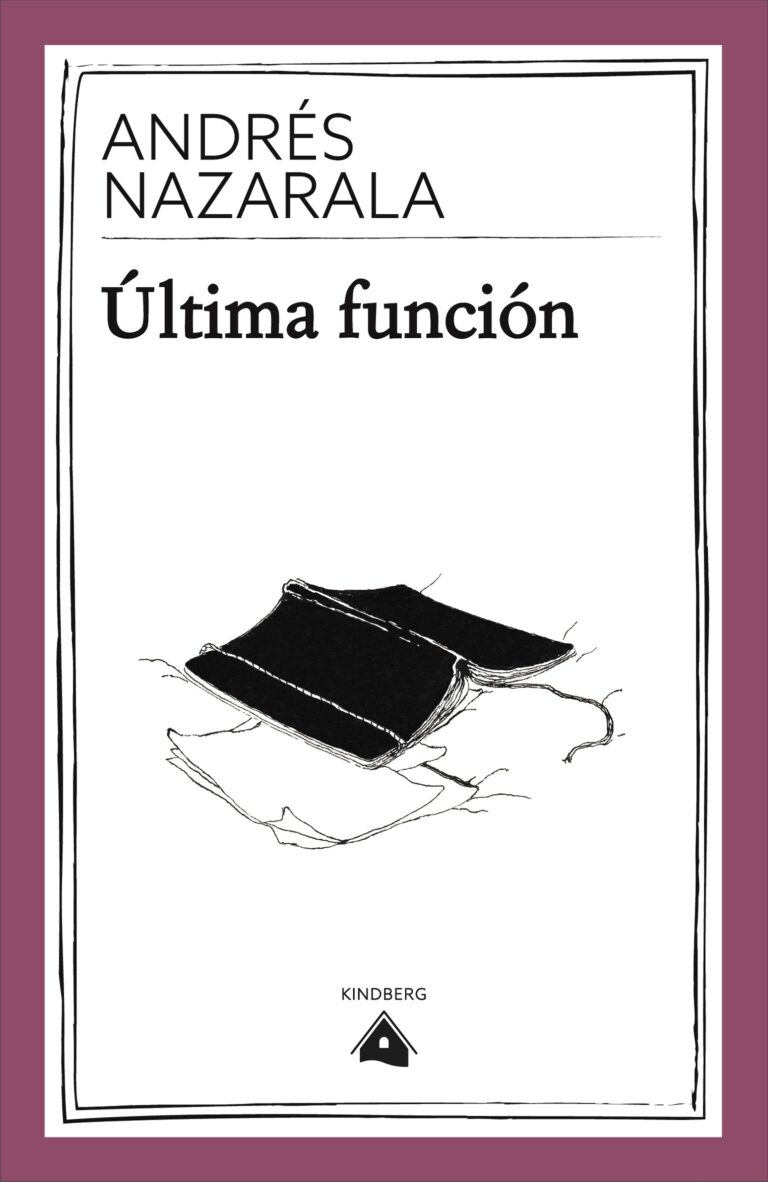 Portada de novela "Ultima funcion", de Andres Nazarala, en Kindberg