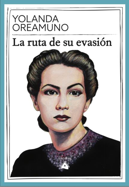 Portada "La ruta de su evasión", de Yolanda Oreamuno